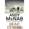 Dead Centre - Andy Mcnab