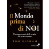 mondo prima di noi. Una nuova storia delle origini del genere umano