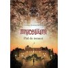 Mycelium III: Pád do temnot - Vilma Kadlečková