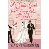 A Bride's Guide to Marriage and Murder - Dianne Freeman