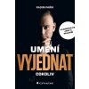 Umění vyjednat cokoliv - Pařík RAdim