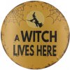 Ceduľa Witch Lives Here 30x30 cm Plechová tabuľa