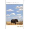 A Training School for Elephants - Sophy Roberts, Transworld