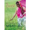 Život mezi otázkou a odpovědí - Katarína Šebátová