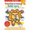 Precvičuj si mozog - Ďalšie výzvy Vek 2–3 - kolektív