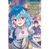 Banished from the Hero's Party, I Decided to Live a Quiet Life in the Countryside, Vol. 4 LN