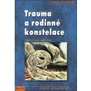 Trauma a rodinné konstelace