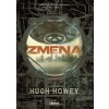 Zmena - Hugh Howey