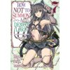 How Not to Summon a Demon Lord (Manga) Vol. 7