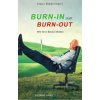 Burn -In statt Burn-Out - Biedermann, Klaus D.