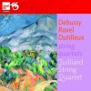 Debussy, Ravel & Dutilleux: String Quartets. Juilliard String Quartet (CD)