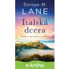 E-kniha Italská dcera - Soraya Lane
