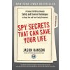 Spy Secrets That Can Save Your Life