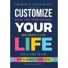 Customize Your Life (Frances Pappalardo,Jesse Barnett)(Pevná)