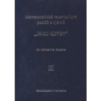 Homeopatické repertorium pocitů a vjemů - M. D. Herbert A. Roberts