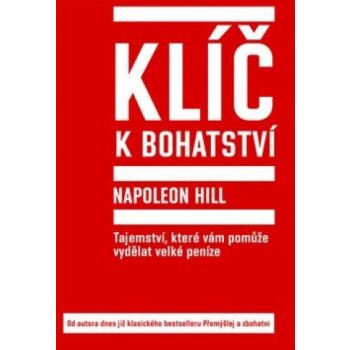 Klíč k bohatství - Napoleon Hill