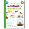 Môj veľký zošit Montessori Objavuj prírodu