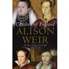 Children of England (Weir Alison)