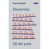 Slovensko 30 let poté - Pavel Kosatík