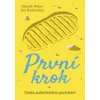První krok - Cesta autentického podnikání - Zdeněk Weber, Jan Rudzinskyj