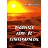 Kniha liečba svetlom a kolorterapiou s biolampou, Dr. Deák Sándor v Maďarskom jazyku