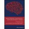 Research Methods in Psycholinguistics and the Neurobiology of Language - A Practical Guide