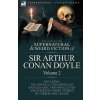 Collected Supernatural and Weird Fiction of Sir Arthur Conan Doyle