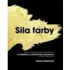 Sila farby - Andrea Urlandová