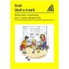 Matematika pro 3 roč ZŠ Svět čísel a tvarů Sbírka úloh - Divíšek J a kolektiv
