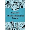 A Néma Revolverek Városa