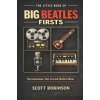 The Little Book of Big Beatles Firsts