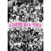 Curious Mix of People (Beets Greg)