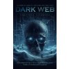 Dark Web (Theodore Guerrero)(Brožovaná)