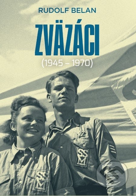 Zväzáci 1945- 1970 Rudolf Belan