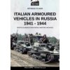 Italian armoured vehicles in Russia 1941-1944 (Paolo Crippa)(Brožovaná)