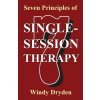 Seven Principles of Single-Session Therapy (Dryden Windy)
