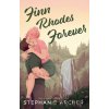 Finn Rhodes Forever - Stephanie Archer