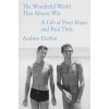 The Wonderful World That Almost Was