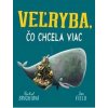 Veľryba, čo chcela viac - Bright Rachel