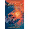 Sir Callie and the Dragons Roost (Symes-Smith Esme)