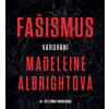 CD Madeleine Albrightová - Fašismus. Varovanie