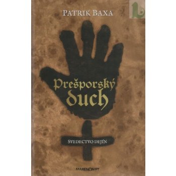 Prešporský duch - Patrik Baxa