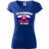 Dámske tričko s potlačou Slovensko do toho!