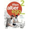 Mon alter ego 2 - Livre de l'élève (A2) - Céline Himber