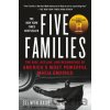 Five Families: The Rise, Decline, and Resurgence of America's Most Powerful Mafia Empires