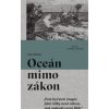 Oceán mimo zákon - Ian Urbina