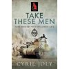 Take These Men - Joly, Cyril