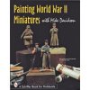 Painting World War II Miniatures