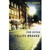 Por Estas Calles Bravas: (Down These Mean Streets Spanish-Language Edition) (Piri Thomas,Suzanne Dod Thomas)(Brožovaná)