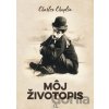 Charles Chaplin - Môj životopis - Charles Chaplin